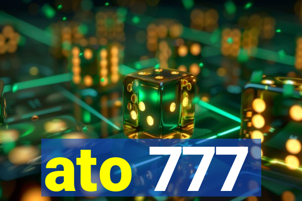 ato 777